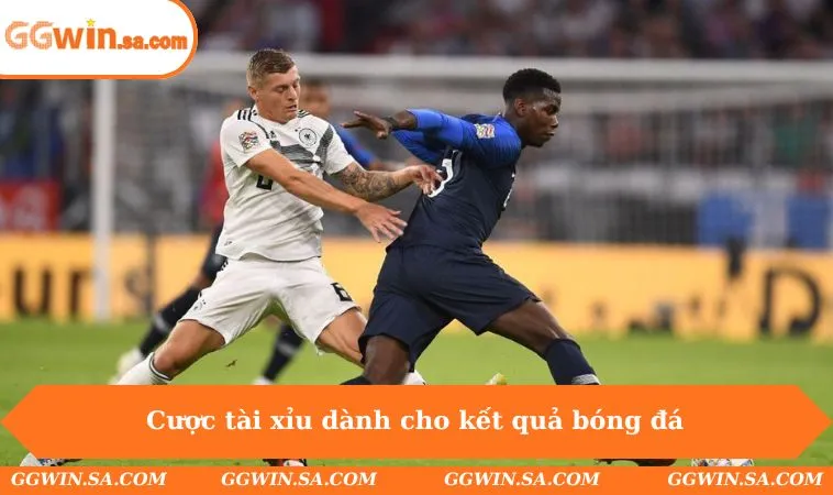 Cược tài xỉu dành cho kết quả bóng đá