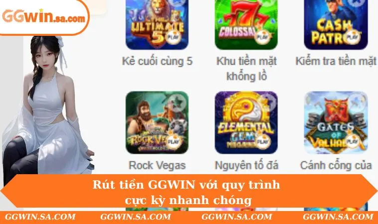 Rút tiền GGWIN với quy trình cực kỳ nhanh chóng