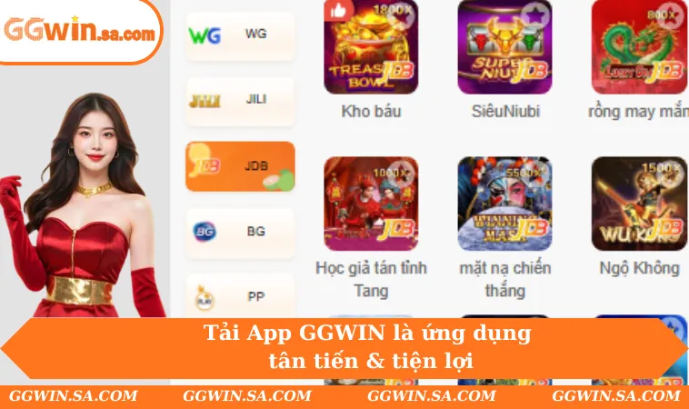 Tải App GGWIN là ứng dụng tân tiến & tiện lợi